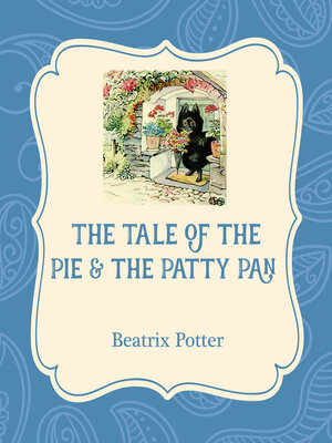 cover image of The Tale of the Pie & the Patty Pan
